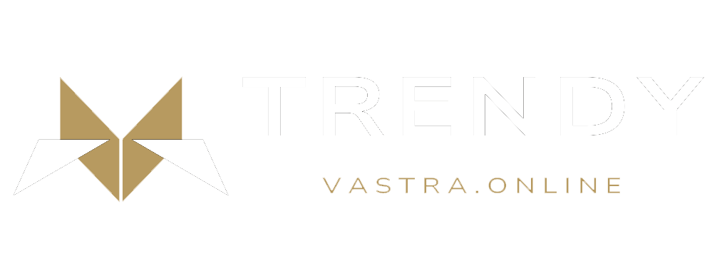 TRENDY VASTRA